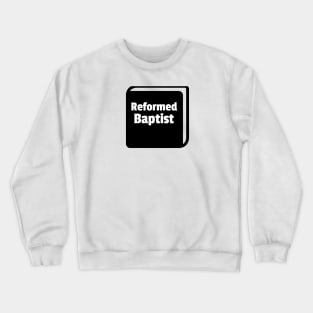 Reformed Baptist Bible simple icon Crewneck Sweatshirt